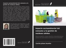 Capa do livro de Impacto socioambiental del consumo y la gestión de residuos sólidos 