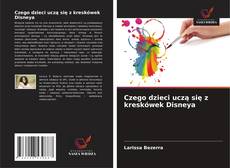 Bookcover of Czego dzieci uczą się z kreskówek Disneya