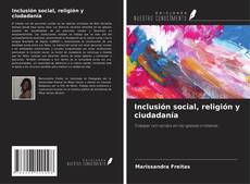 Capa do livro de Inclusión social, religión y ciudadanía 