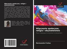 Bookcover of Włączenie społeczne, religia i obywatelstwo