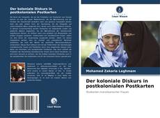 Bookcover of Der koloniale Diskurs in postkolonialen Postkarten