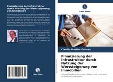 Bookcover of Finanzierung der Infrastruktur durch Nutzung der Wertsteigerung von Immobilien