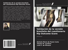 Capa do livro de Validación de la versión brasileña del cuestionario Hip Outcome Score 