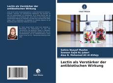 Capa do livro de Lectin als Verstärker der antibiotischen Wirkung 