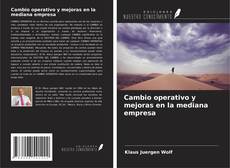 Couverture de Cambio operativo y mejoras en la mediana empresa