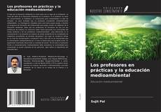 Buchcover von Los profesores en prácticas y la educación medioambiental
