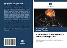 Borítókép a  Christliche kontemplative Meditationspraxis - hoz