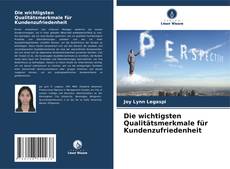 Capa do livro de Die wichtigsten Qualitätsmerkmale für Kundenzufriedenheit 