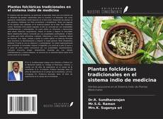 Buchcover von Plantas folclóricas tradicionales en el sistema indio de medicina