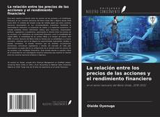 Buchcover von La relación entre los precios de las acciones y el rendimiento financiero