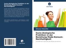 Sozio-ökologische Praktiken in der Beziehung Mode-Konsum-Nachhaltigkeit kitap kapağı