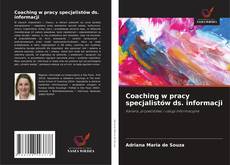Bookcover of Coaching w pracy specjalistów ds. informacji