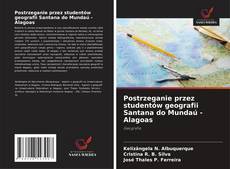 Bookcover of Postrzeganie przez studentów geografii Santana do Mundaú - Alagoas