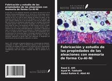 Buchcover von Fabricación y estudio de las propiedades de las aleaciones con memoria de forma Cu-Al-Ni