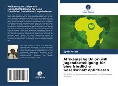 Capa do livro de Afrikanische Union will Jugendbeteiligung für eine friedliche Gesellschaft optimieren 