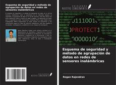Buchcover von Esquema de seguridad y método de agrupación de datos en redes de sensores inalámbricas