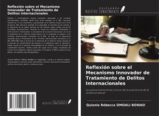 Copertina di Reflexión sobre el Mecanismo Innovador de Tratamiento de Delitos Internacionales