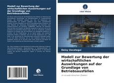 Capa do livro de Modell zur Bewertung der wirtschaftlichen Auswirkungen auf der Grundlage von Betriebsausfällen 
