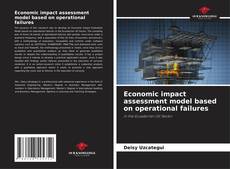 Copertina di Economic impact assessment model based on operational failures