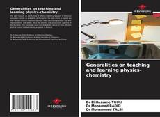 Copertina di Generalities on teaching and learning physics-chemistry