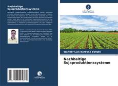 Buchcover von Nachhaltige Sojaproduktionssysteme