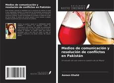 Buchcover von Medios de comunicación y resolución de conflictos en Pakistán