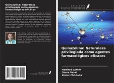 Buchcover von Quinazolina: Naturaleza privilegiada como agentes farmacológicos eficaces