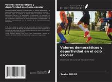 Buchcover von Valores democráticos y deportividad en el ocio escolar