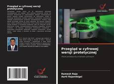 Bookcover of Przegląd w cyfrowej wersji protetycznej