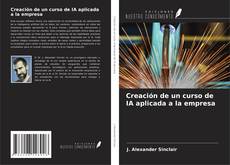 Buchcover von Creación de un curso de IA aplicada a la empresa