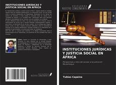 Buchcover von INSTITUCIONES JURÍDICAS Y JUSTICIA SOCIAL EN ÁFRICA
