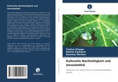 Bookcover of Kulturelle Nachhaltigkeit und Umweltethik