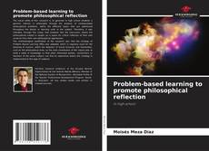 Copertina di Problem-based learning to promote philosophical reflection