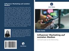 Bookcover of Influencer Marketing auf sozialen Medien