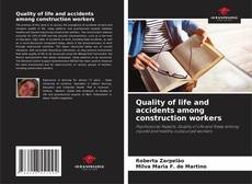 Capa do livro de Quality of life and accidents among construction workers 