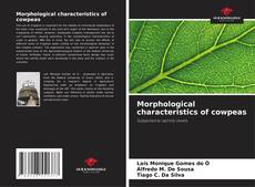 Capa do livro de Morphological characteristics of cowpeas 