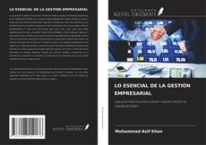 Copertina di LO ESENCIAL DE LA GESTIÓN EMPRESARIAL