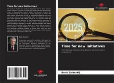 Capa do livro de Time for new initiatives 