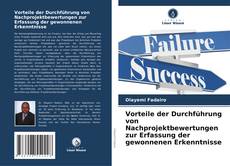 Buchcover von Vorteile der Durchführung von Nachprojektbewertungen zur Erfassung der gewonnenen Erkenntnisse