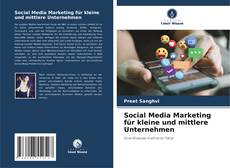 Bookcover of Social Media Marketing für kleine und mittlere Unternehmen