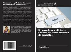 Buchcover von Un novedoso y eficiente sistema de recomendación de consultas