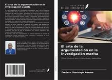 Buchcover von El arte de la argumentación en la investigación escrita