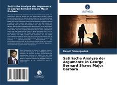 Couverture de Satirische Analyse der Argumente in George Bernard Shaws Major Barbara