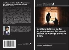 Buchcover von Análisis Satírico de los Argumentos en Bárbara la Mayor de George Bernard Shaw