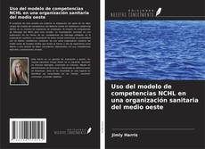 Buchcover von Uso del modelo de competencias NCHL en una organización sanitaria del medio oeste