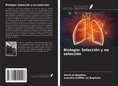 Copertina di Biología: Selección y no selección