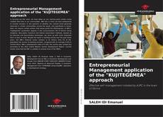 Entrepreneurial Management application of the "KUJITEGEMEA" approach的封面