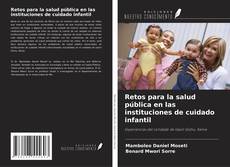 Buchcover von Retos para la salud pública en las instituciones de cuidado infantil