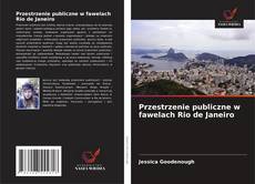 Copertina di Przestrzenie publiczne w fawelach Rio de Janeiro
