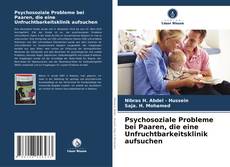 Обложка Psychosoziale Probleme bei Paaren, die eine Unfruchtbarkeitsklinik aufsuchen